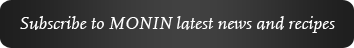 Subscribe to MONIN latest news and recipes 